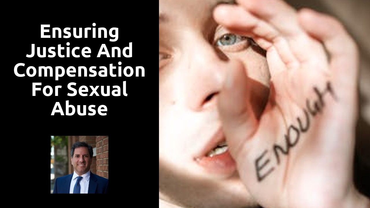 Ensuring Justice and Compensation for Sexual Abuse Survivors